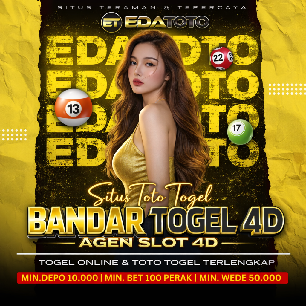 EDATOTO : Login Situs Toto Togel Dan Daftar Kolaborasi Bandar Togel x Agen Slot 4D Terbaik Asia
